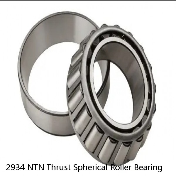 2934 NTN Thrust Spherical Roller Bearing