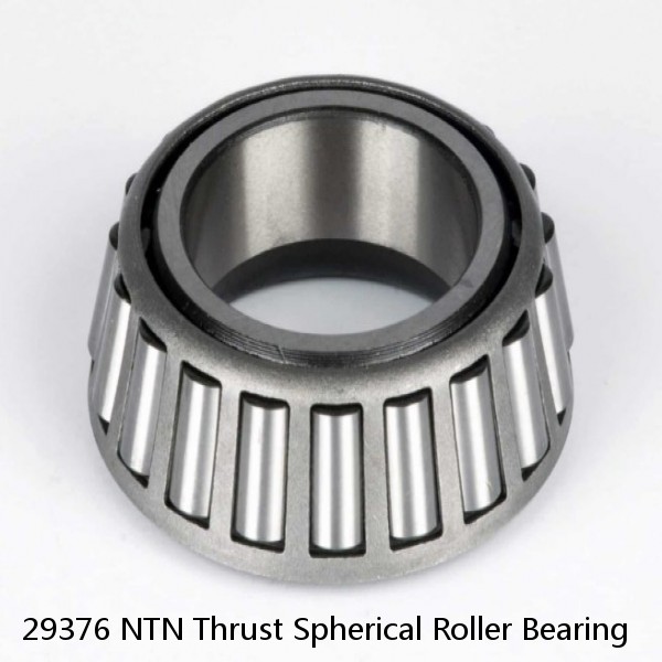 29376 NTN Thrust Spherical Roller Bearing