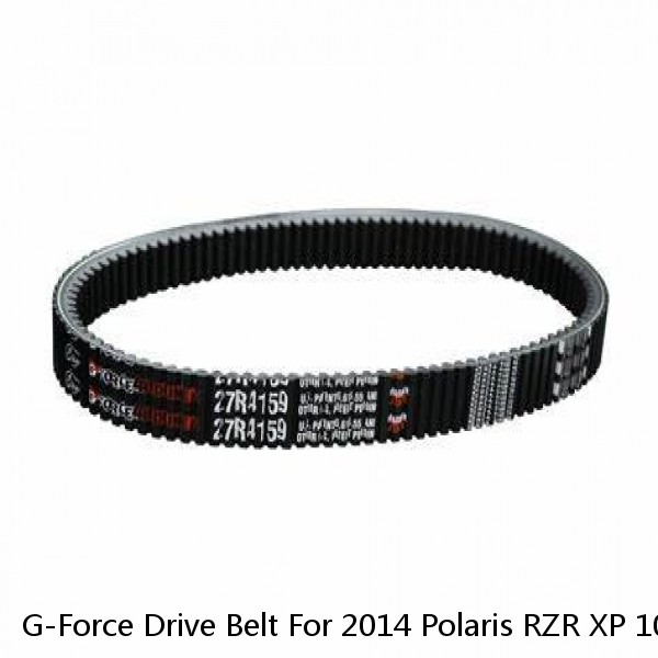 G-Force Drive Belt For 2014 Polaris RZR XP 1000 EPS~Gates 21G4140