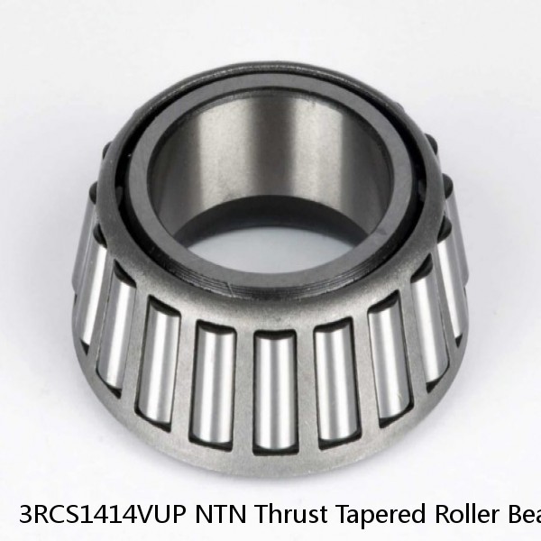 3RCS1414VUP NTN Thrust Tapered Roller Bearing